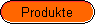 Produkte