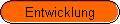 Entwicklung
